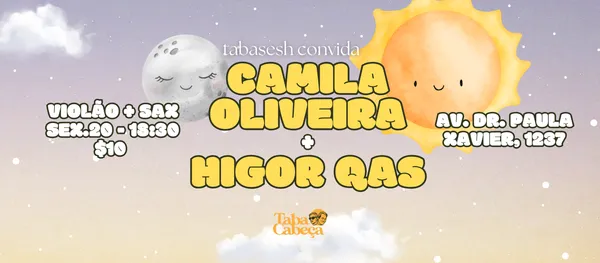 CAMILA OLIVEIRA + HIGOR QAS na Tabas!